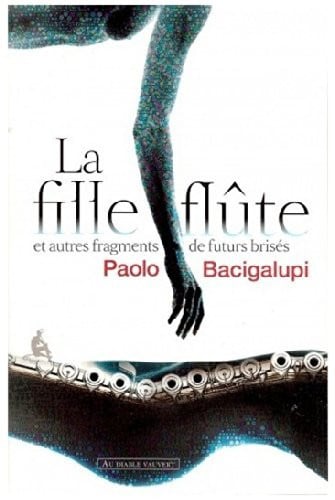LA FILLE FLUTE, de BACIGALUPI PAOL | portada del libro