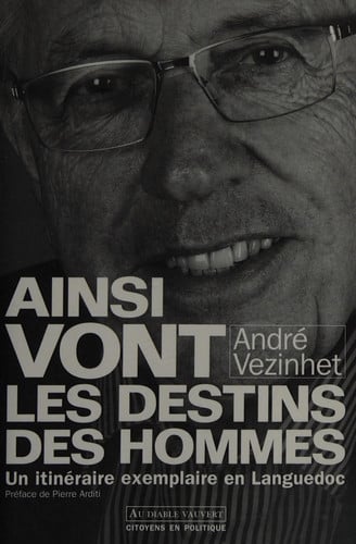 AINSI VONT LES DESTINS DES HOMMES, de VEZINHET ANDRE | portada del libro