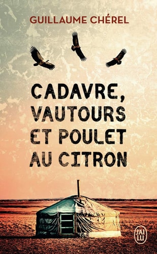 Cadavre, vautours et poulet au citron, de Guillaume Chérel | portada del libro