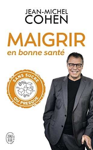 AIGRIR EN BONNE SANTE, de Jean-Michel Cohen | portada del libro