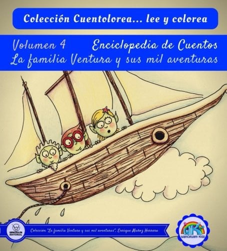 Cuentolorea: La familia Ventura y sus mil aventuras (Volumen IV), de Muñoz Herrera | portada del libro