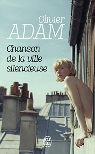 Chanson de la ville silencieuse, de Olivier Adam | portada del libro