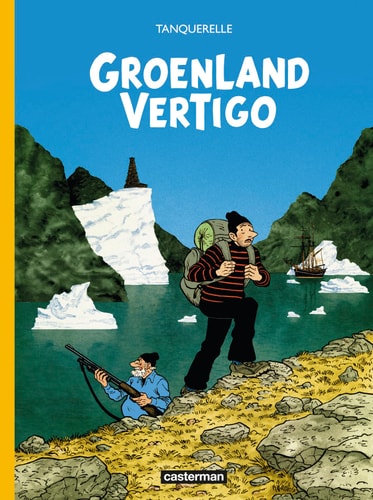 GROENLAND VERTIGO, de Hervé Tanquerelle | portada del libro