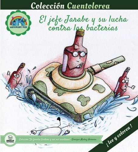 Cuentolorea: El jefe Jarabe y su lucha contra las bacterias, de Muñoz Herrera | portada del libro