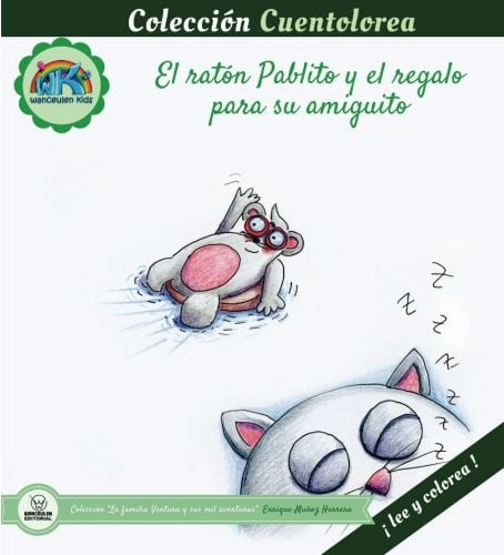 Cuentolorea: El ratón Pablito y el regalo para su amiguito, de Muñoz Herrera | portada del libro