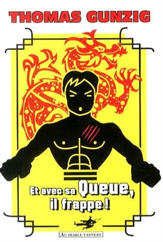 ET AVEC SA QUEUE IL FRAPPE, de GUNZIG THOMAS | portada del libro