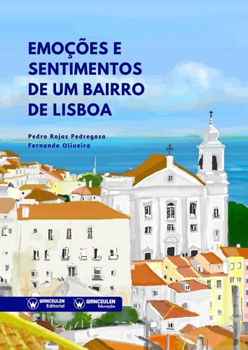 Emoções e Sentimentos de um Bairro de Lisboa, de Rojas Pedregosa | portada del libro