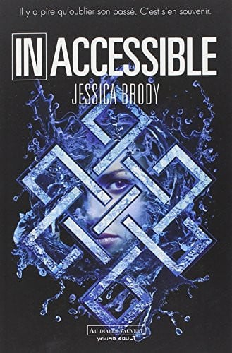 INACCESSIBLE, de BRODY JESSICA | portada del libro