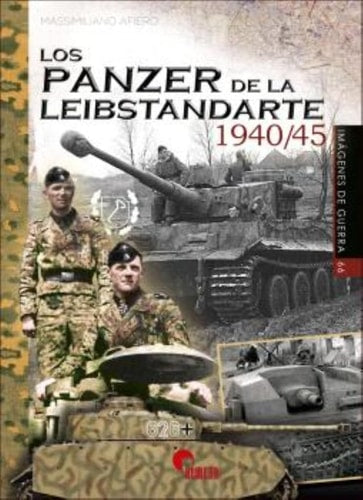 LOS PANZER DE LA LEIBSTANDARTE 1940 1945, de AFIERO | portada del libro
