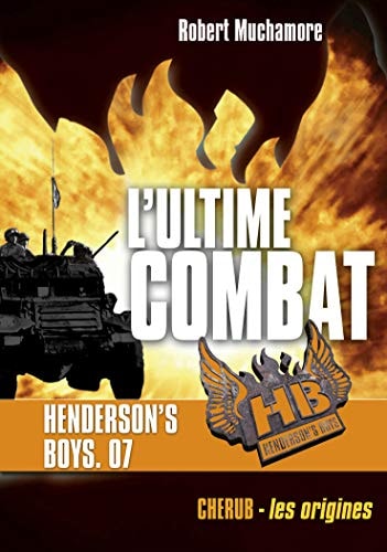 HENDERSON'S BOYS T7 L'ULTIME COMBAT, de Robert Muchamore | portada del libro