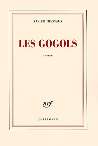 LES GOGOLS, de XAVIER TRESVAUX | portada del libro