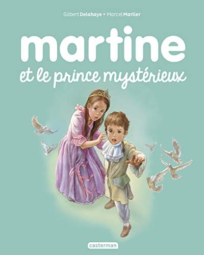 MARTINE -60- MARTINE ET LE PRINCE MYSTERIEUX NE2016, de Gilbert Delahaye | portada del libro