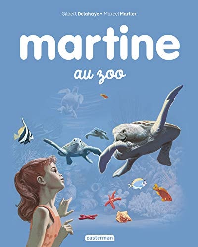 MARTINE -13- MARTINE AU ZOO NE2016, de Gilbert Delahaye | portada del libro