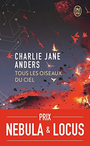 OUS LES OISEAUX DU CIEL, de Charlie Jane Anders | portada del libro