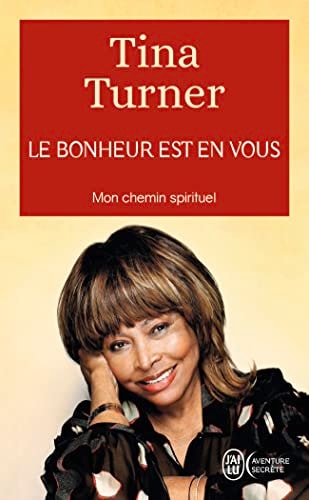 E BONHEUR EST EN VOUS MON C, de Tina Turner | portada del libro