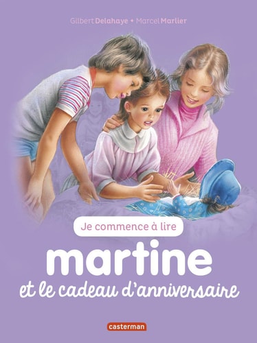 MARTINE ET LE CADEAU D'ANNIVERSAIRE T13 (NE2016) (JE COMMENC, de Gilbert Delahaye | portada del libro