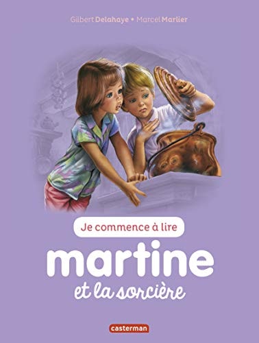 MARTINE ET LA SORCIERE T9 (NE2016 ) (JE COMMENCE A LIRE AVEC, de Jean-Louis Marlier | portada del libro