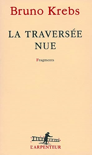 LA TRAVERSEE NUE, de Krebs | portada del libro
