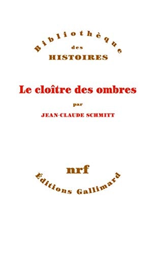 LE CLOITRE DES OMBRES, de Jean-Claude Schmitt | portada del libro