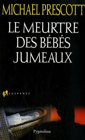 EURTRE DES BEBES JUMEAUX, de PRESCOTT MICHAEL | portada del libro