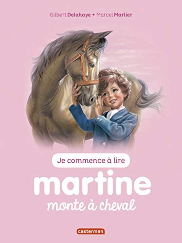MARTINE MONTE A CHEVAL T14 (NE2016)(JE COMMENCE A LIRE AVEC, de Gilbert Delahaye | portada del libro