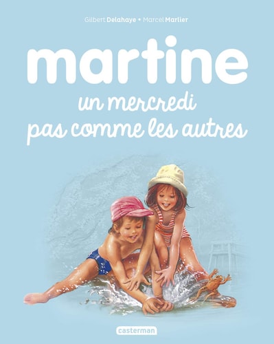 MARTINE -40- UN MERCREDI PAS COMME LES AUTRES NE2016, de Gilbert Delahaye | portada del libro