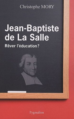 EAN BAPTISTE DE LA SALLE, de MORY CHRISTOPHE | portada del libro