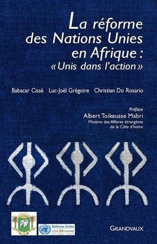 A REFORME DES NATIONS UNIES EN AFRIQUE, de Babacar Cissé | portada del libro