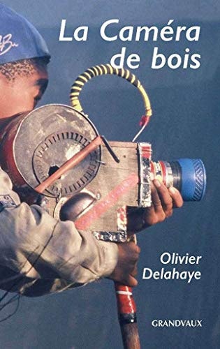A CAMERA DE BOIS, de Olivier Delahaye | portada del libro