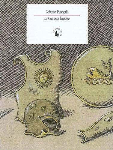 LA CUIRASSE BRODEE, de Roberto Peregalli | portada del libro