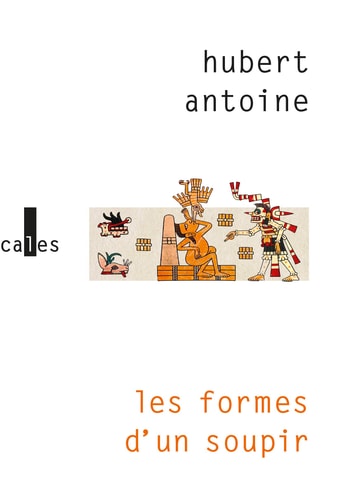 FORMES D UN SOUPIR, de Hubert Antoine | portada del libro