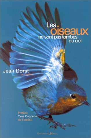 LES OISEAUX NE SONT PAS TOMBES DU CIEL, de DORST JEAN | portada del libro