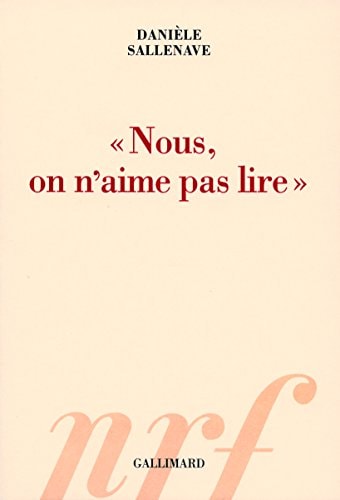 NOUS ON N'AIME PAS LIRE, de Sallenave | portada del libro