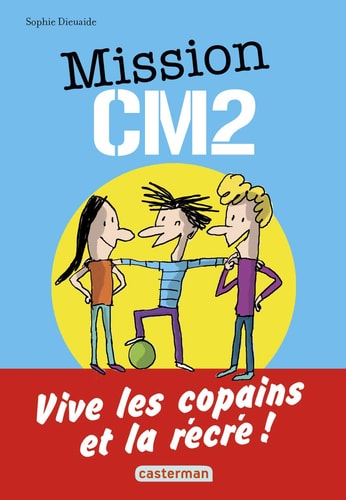 MISSION CM2, de Sophie Dieuaide | portada del libro