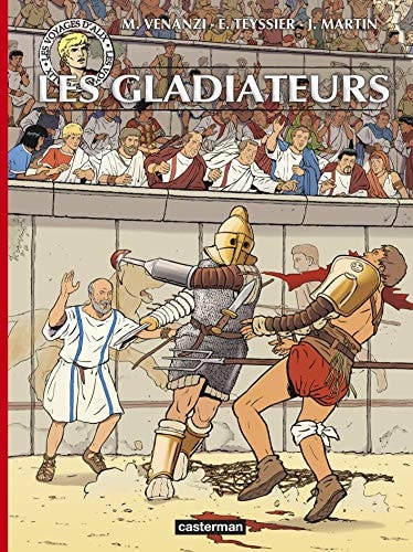 ALIX VOYAGES -LES GLADIATEURS, de Eric Teyssier | portada del libro