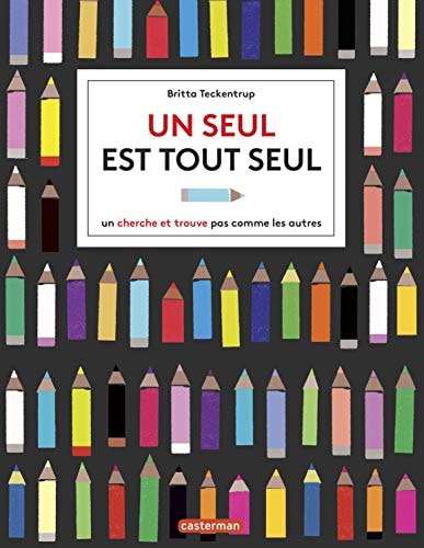 CHERCHE ET TROUVE -UN SEUL EST TOUT SEUL UN CHERCHE ET TROUV, de Britta Teckentrup | portada del libro