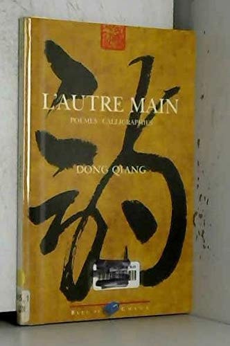 L'AUTRE MAIN, de Qiang Dong | portada del libro