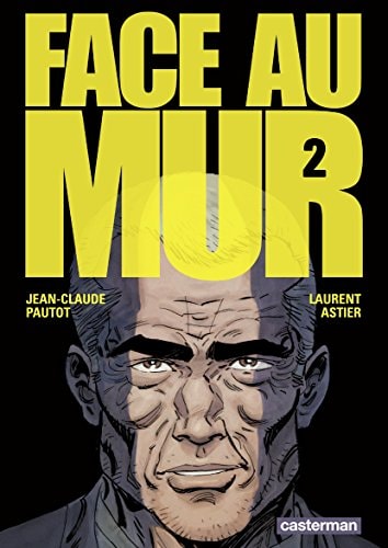 FACE AU MUR T2, de Jean-Claude Pautot | portada del libro