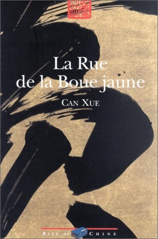 LA RUE DE LA BOUE JAUNE, de Xue Can | portada del libro