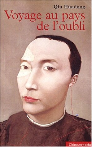 VOYAGE AU PAYS DE L'OUBLI, de Huadong Qiu | portada del libro