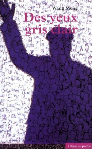 DES YEUX GRIS CLAIR, de Meng Wang | portada del libro