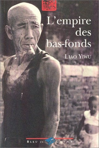 L'EMPIRE DES BAS-FONDS, de Yiwu Liao | portada del libro