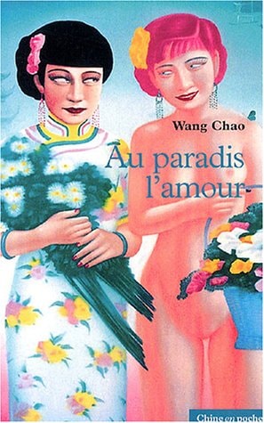 AU PARADIS, L'AMOUR, de Chao Wang | portada del libro