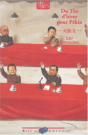 DU THE D'HIVER POUR PEKIN, de Xinglong Liu | portada del libro