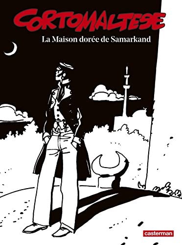CORTO MALTESE EDITION NOIR ET BLANC -8- LA MAISON DOREE DE S, de Hugo Pratt | portada del libro