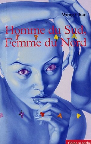 HOMME DU SUD, FEMME DU NORD, de Chao Wang | portada del libro