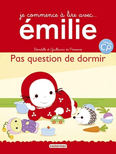 EMILIE, JE COMMENCE A LIRE -16- PAS QUESTION DE DORMIR, de Domitille de Pressensé | portada del libro