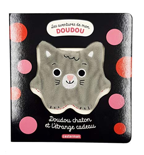 LES AVENTURES DE MON DOUDOU -1- DOUDOU CHATON ET L'ETRANGE C, de Stéphanie Bardy | portada del libro