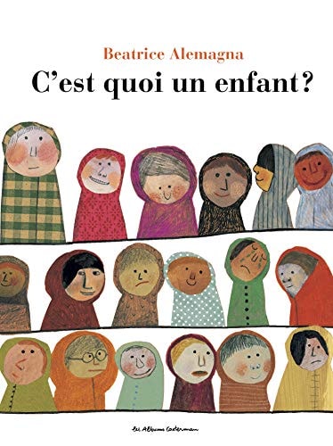 C'EST QUOI UN ENFANT ?, de Beatrice Alemagna | portada del libro
