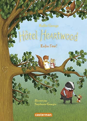 HOTEL HEARTWOOD T4 ENFIN L'ETE !, de Kallie George | portada del libro